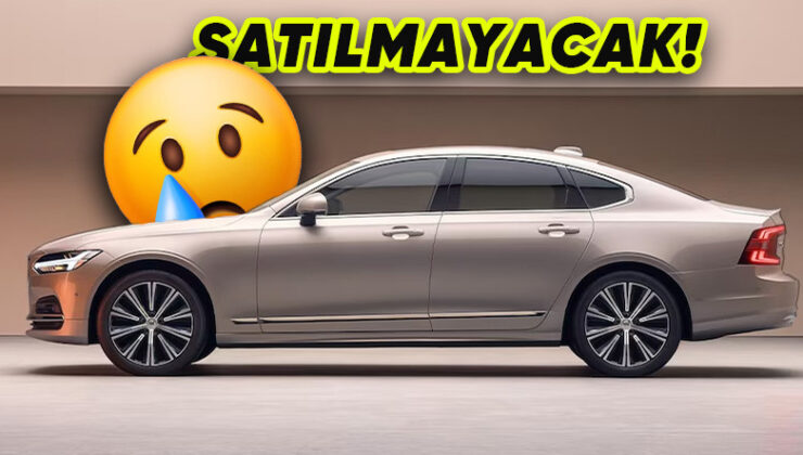 Volvo, Artık Türkiye’de Sedan Araba Satmayacağını Açıkladı: İşte “Böyle Olacağı Belliydi” Dedirten Nedeni