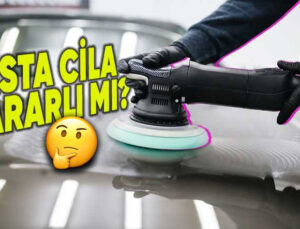 Arabayı Âdeta Baştan Yaratan ‘Pasta Cila’ Aslında Ziyanlı mı? Ne Kadar Müddette Bir Yaptırmalı?