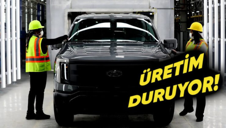 Tesla ile Rekabet Eden Ford, F-150 Lightning Üretimini Durdurma Kararı Aldı