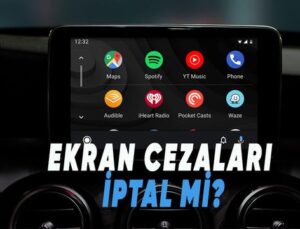 Araçlardaki Multimedya Ekran Cezaları İptal mi Edildi? Bakanlık Tarafında Yeni Gelişme