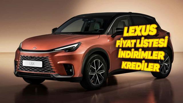 Lexus Sıfır Araç Fiyat Listesi, İndirimler, Yeni Kampanyalar ve Kredi Fırsatları 2026