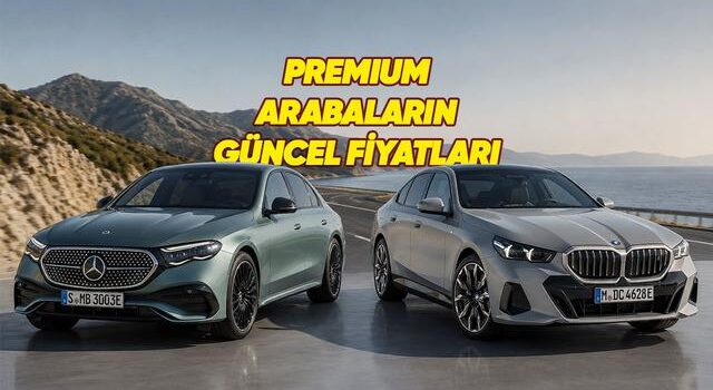 Mercedes, BMW, Maserati… Premium Araçların Yeni Fiyat Listesi – 2026