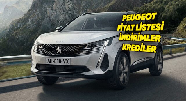Peugeot Sıfır Araç Fiyat Listesi, İndirimler, Yeni Kampanyalar ve Kredi Fırsatları 2026