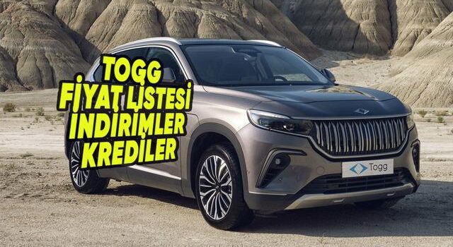 Togg Temmuz 2026 Sıfır Araç Fiyat Listesi, İndirimler, Aktüel Kampanyalar  ve Kredi Fırsatları