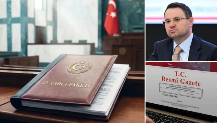 12. Yargı Paketi’nin ayrıntıları belirli oldu: O davalarda en uzun mühlet 3 ay olacak